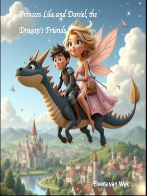 cover image of Princess Lila and Daniel, the Dragon's Friends